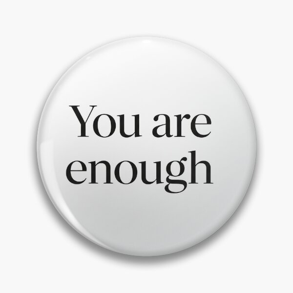 Item preview, You are enough designed and sold by Owcomm.