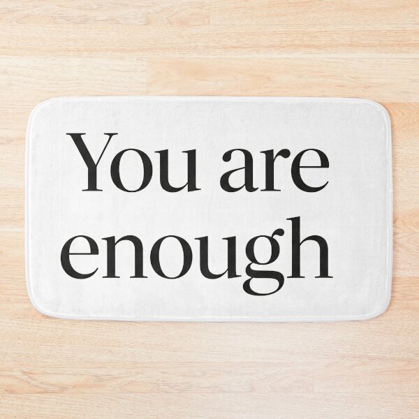 Item preview, You are enough designed and sold by Owcomm.