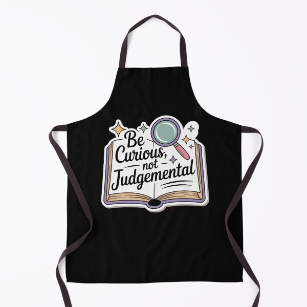Item preview, Be Curious, Not Judgemental designed and sold by Mateusz Majcherek.