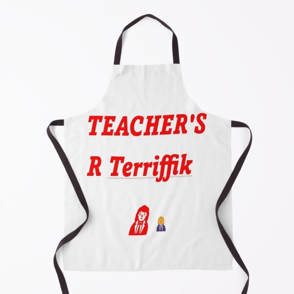 Item preview, TEACHER'S R TERRIFFIK  designed and sold by Artqween .