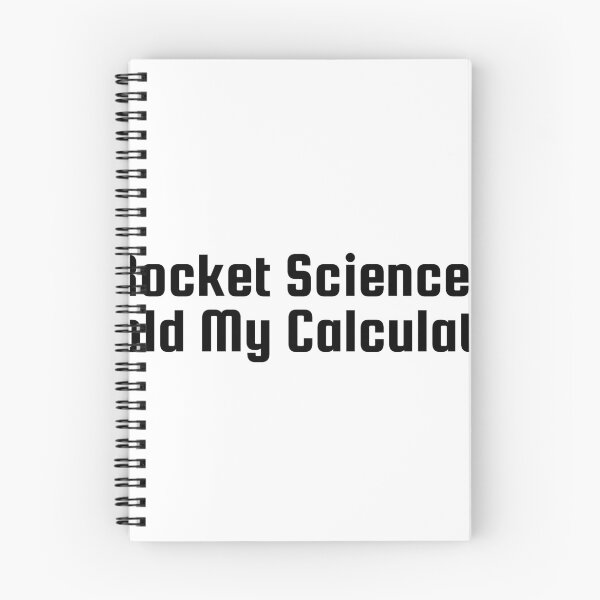 Item preview, Rocket Science? Hold My Calculator designed and sold by Ninjacatoff.