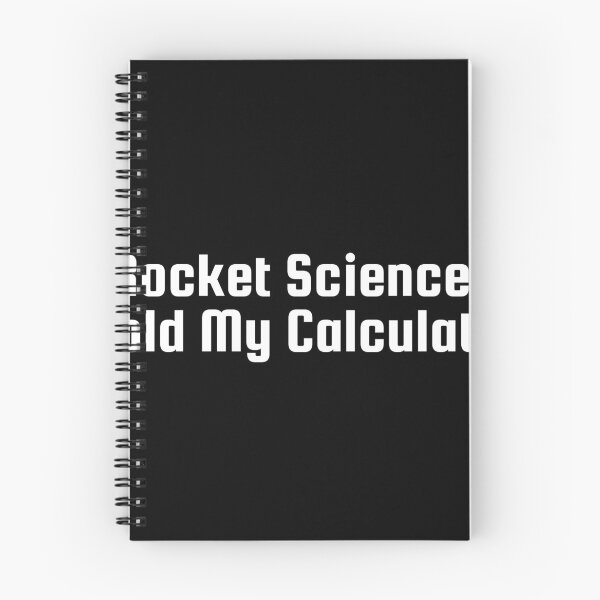 Item preview, Rocket Science? Hold My Calculator designed and sold by Ninjacatoff.