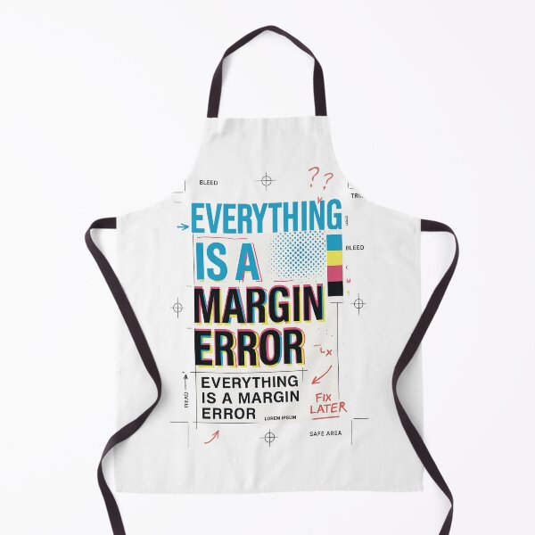 Item preview, Everything Is a Margin Error designed and sold by Elias Kamstra.