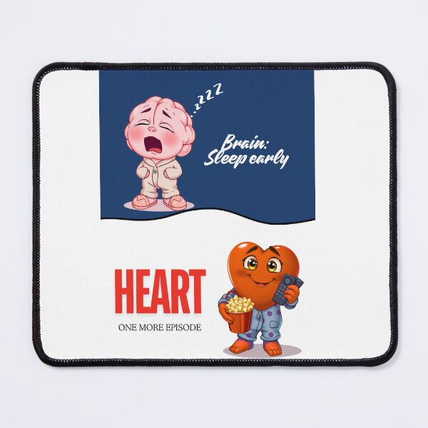 Item preview, Brain vs Heart – Sleep Early vs One More Episode Funny Poster designed and sold by Red White Blue Studio.