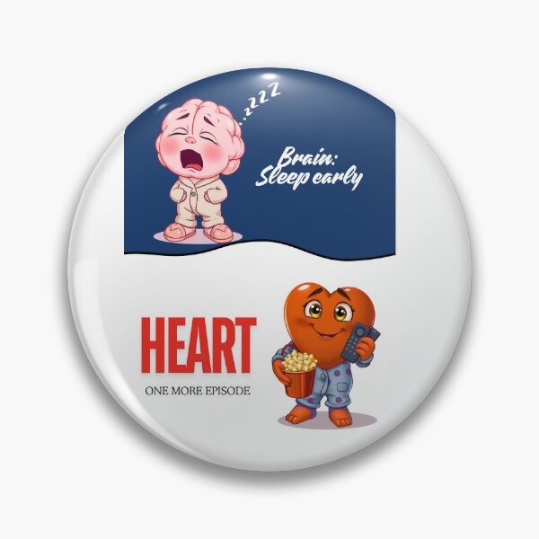 Item preview, Brain vs Heart – Sleep Early vs One More Episode Funny Poster designed and sold by Red White Blue Studio.