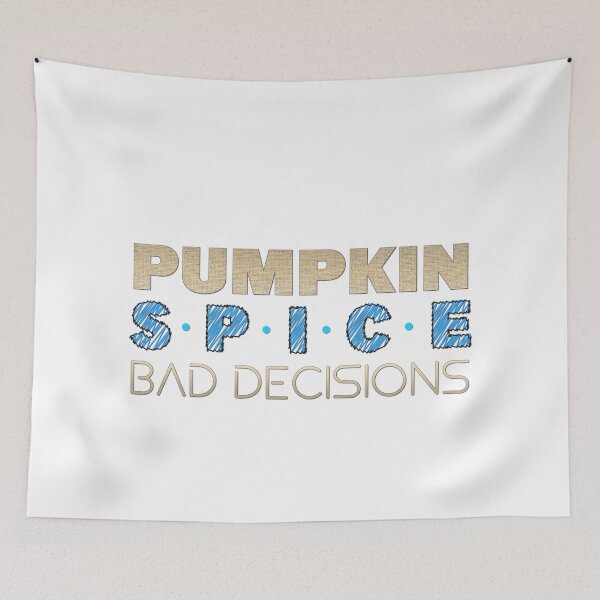 Item preview, Pumpkin Spice Bad Decision | Funny Fall Coffee Humor designed and sold by Combat Skies.
