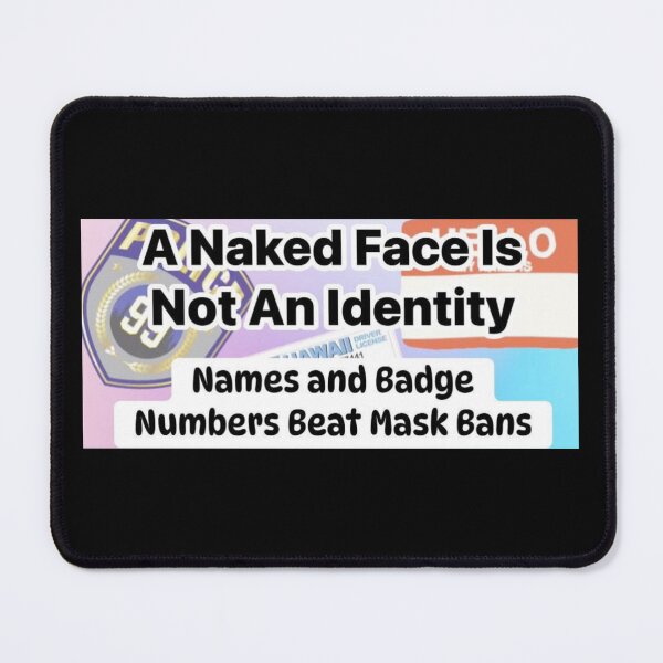 Item preview, A Naked Face Is Not An Identity designed and sold by DestinySugarbuns.