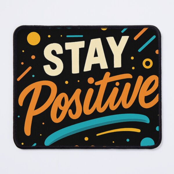 Item preview, Stay Positive designed and sold by PlanetBoi.