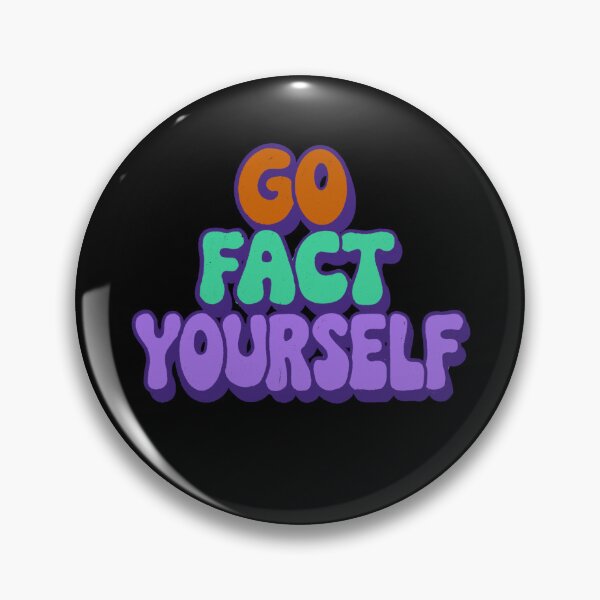 Item preview, Go Fact Yourself designed and sold by IHateDumplings.