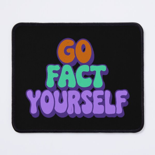 Item preview, Go Fact Yourself designed and sold by IHateDumplings.