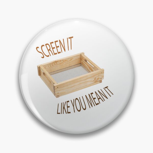 Item preview, Screen it like you mean it designed and sold by ArchaeoTees.