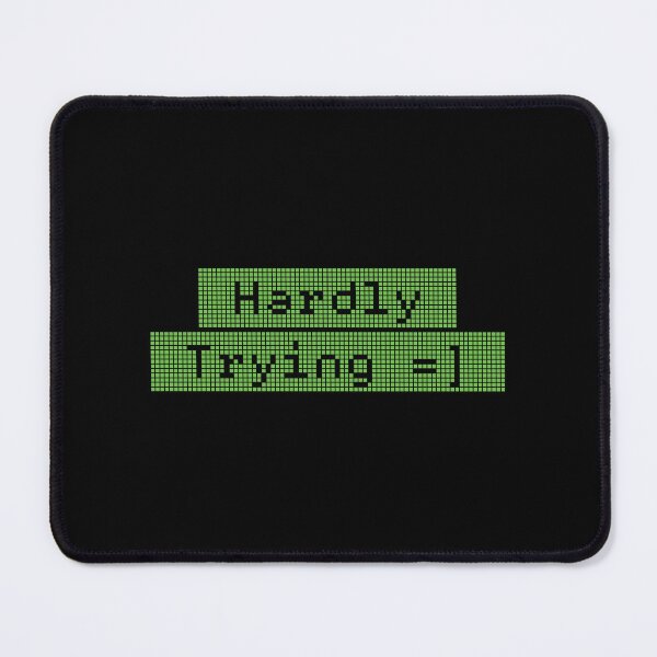 Item preview, Hardly Trying =] designed and sold by Hardly Trying.