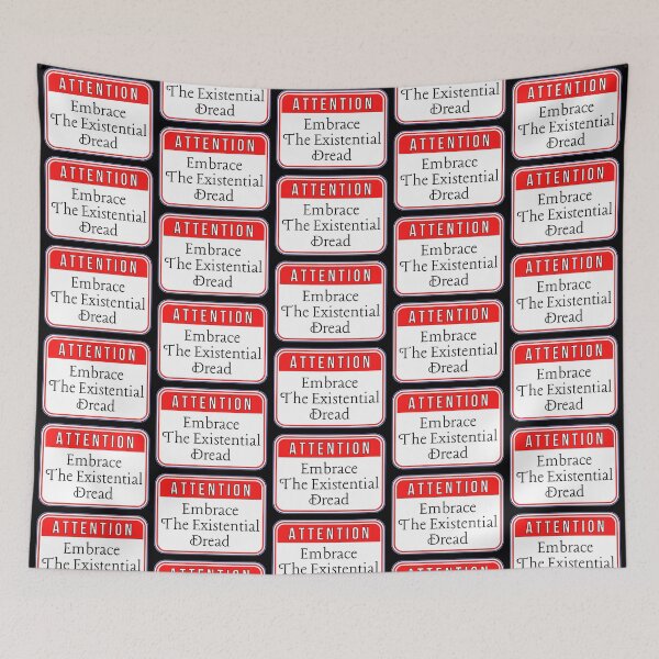 Item preview, ATTENTION:  Embrace The Existential Dread - funny warning signs designed and sold by DesignsFromTW-S.