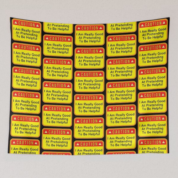 Item preview, CAUTION:  I Am Really Good At Pretending To Be Helpful - funny warning signs designed and sold by DesignsFromTW-S.