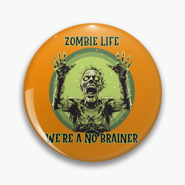 Item preview, Zombie Gothic Horror zombie life, no brainer, halloween designed and sold by TheTrendsDesk.