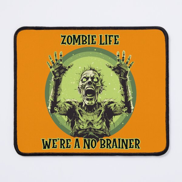 Item preview, Zombie Gothic Horror zombie life, no brainer, halloween designed and sold by TheTrendsDesk.