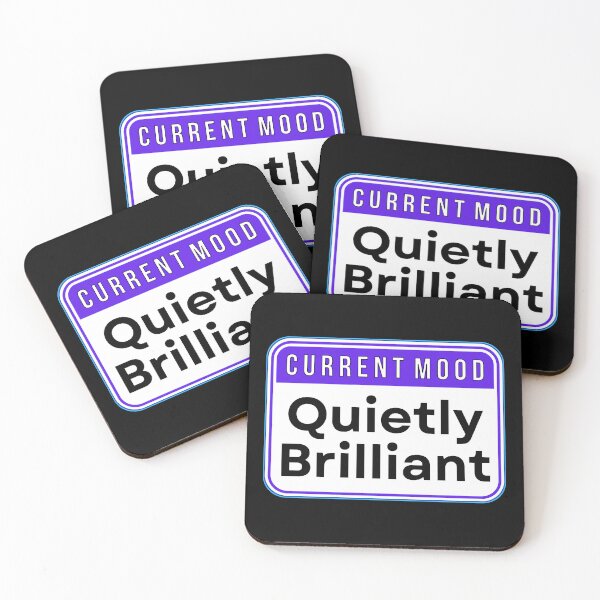 Item preview, CURRENT MOOD:  Quietly Brilliant - funny warning signs designed and sold by DesignsFromTW-S.