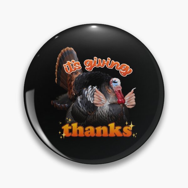 Item preview, It'S Giving Thanks - Yassified Thanksgiving Turkey designed and sold by AnnRegan.