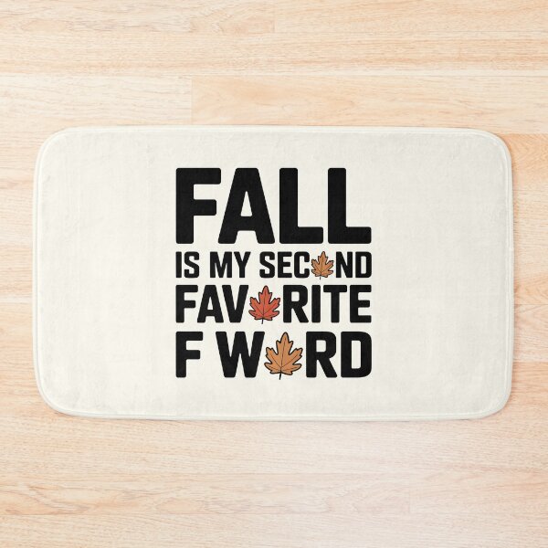 Item preview, Fall Is My Second Favorite F Word - Funny Autumn Design designed and sold by Jollys-ArtShop.