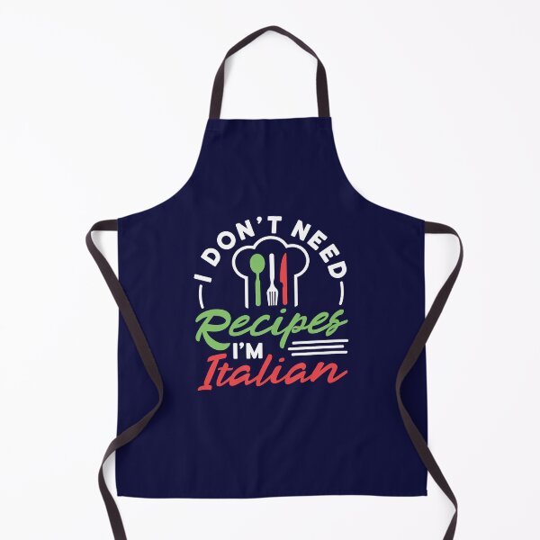 Item preview, I Don't Need Recipes I'm Italian designed and sold by jaygo.
