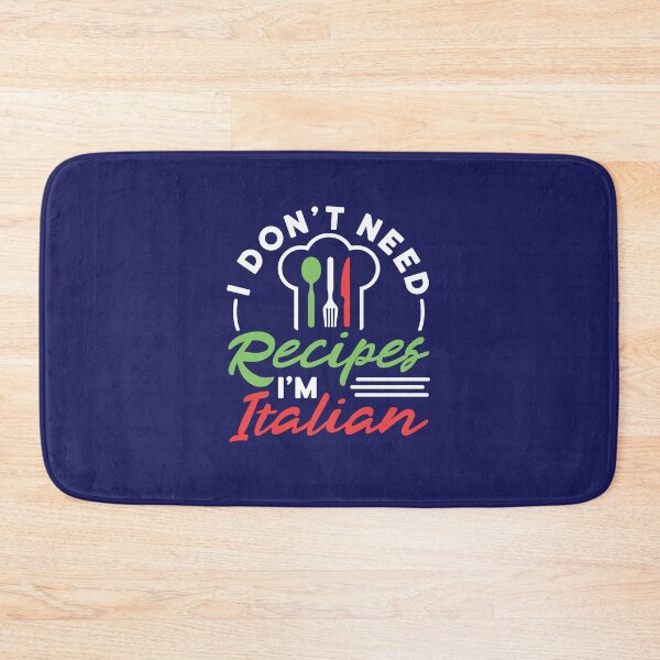 Item preview, I Don't Need Recipes I'm Italian designed and sold by jaygo.