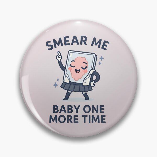 Item preview, Smear Me Baby One More Time designed and sold by daintyriot.