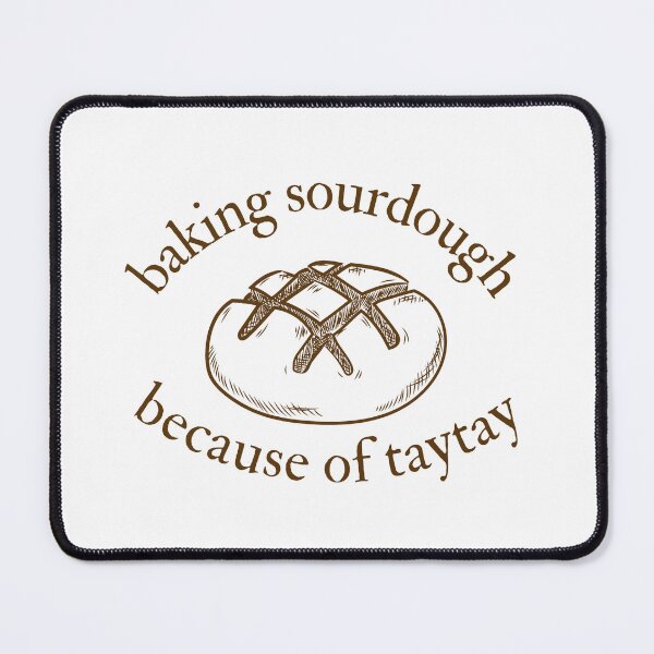 Item preview, baking sourdough because of taytay designed and sold by Luxette.