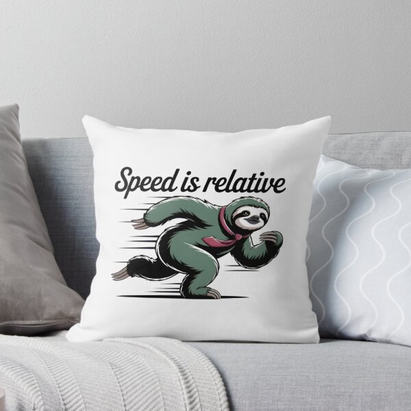 Item preview, "Speed is Relative" Funny Sloth designed and sold by MemGraphicss.