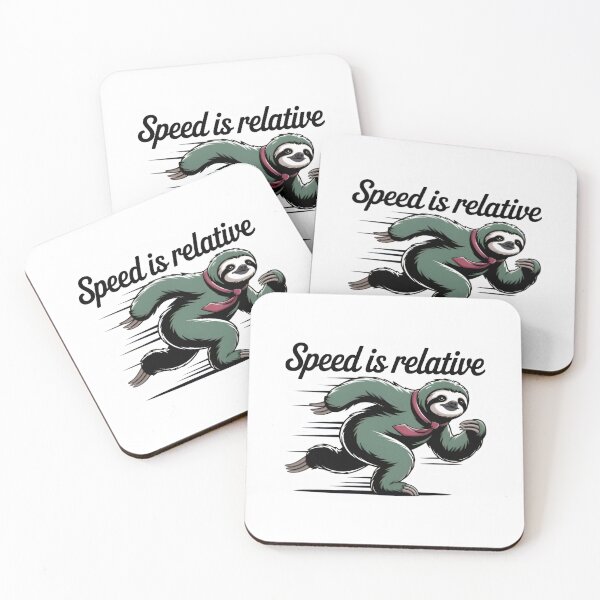 Item preview, "Speed is Relative" Funny Sloth designed and sold by MemGraphicss.