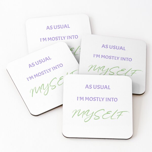 Item preview, As Usual I'm Mostly Into Myself designed and sold by Caris Clothing.