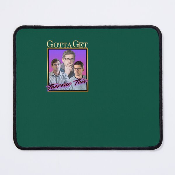 Item preview, gotta get theroux this louis theroux documentary designed and sold by MemoryLaneKeeps.
