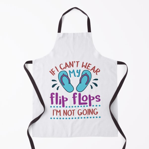 Item preview, If I Can't Wear My Flip Flops I'm Not Going Flip Flop Lover designed and sold by jaygo.