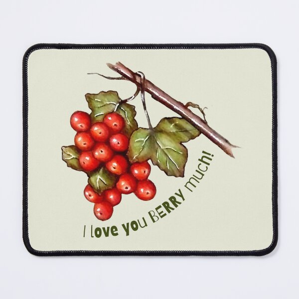 Item preview, I Love You BERRY Much, With Artwork of Red Berries and Leaves designed and sold by JoyfulWhimsy.