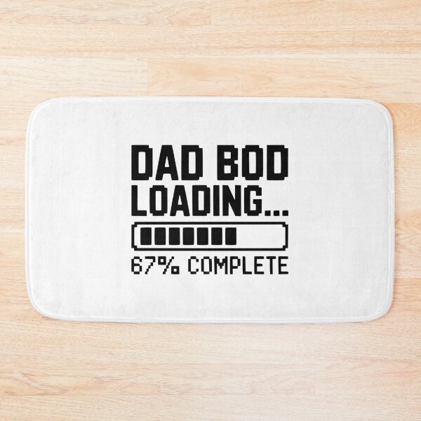 Item preview, Dad Bod Loading designed and sold by Frank Ring.