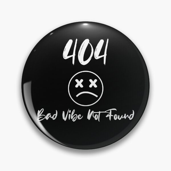 Item preview, 404 Bad Vibe Not Found designed and sold by Programming Jokes.