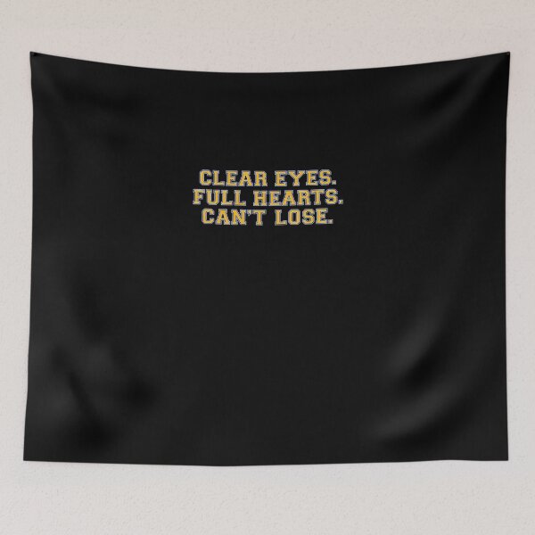 Item preview, Clear Eyes Full Hearts Can39T Lose designed and sold by helfenbart.