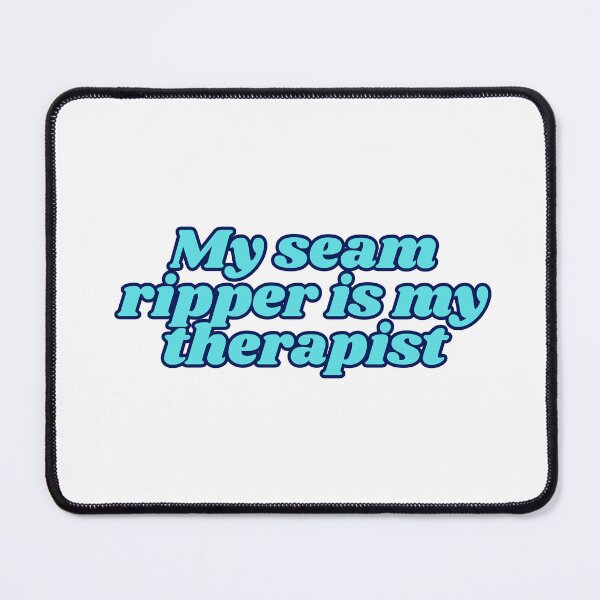Item preview, My seam ripper is my therapist designed and sold by StageScribbles.