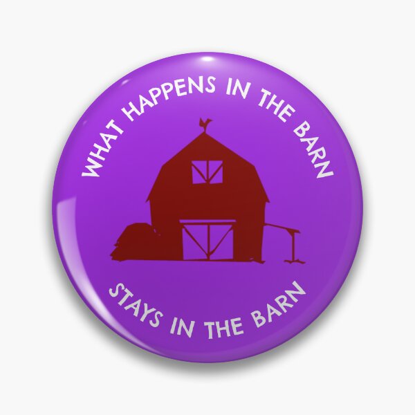 Item preview, What Happens in the Barn ... Stays in the Barn designed and sold by D. Ackerman.