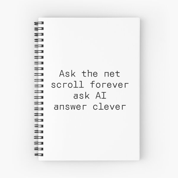 Item preview, Ask the net scroll forever ask AI answer clever designed and sold by PromptlyPrinted.