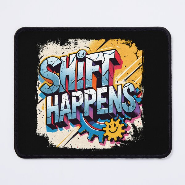 Item preview, Shift Happens. designed and sold by yoyola999.