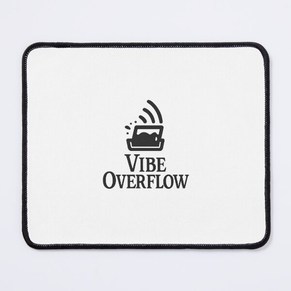 Item preview, Vibe Overflow designed and sold by Programming Jokes.