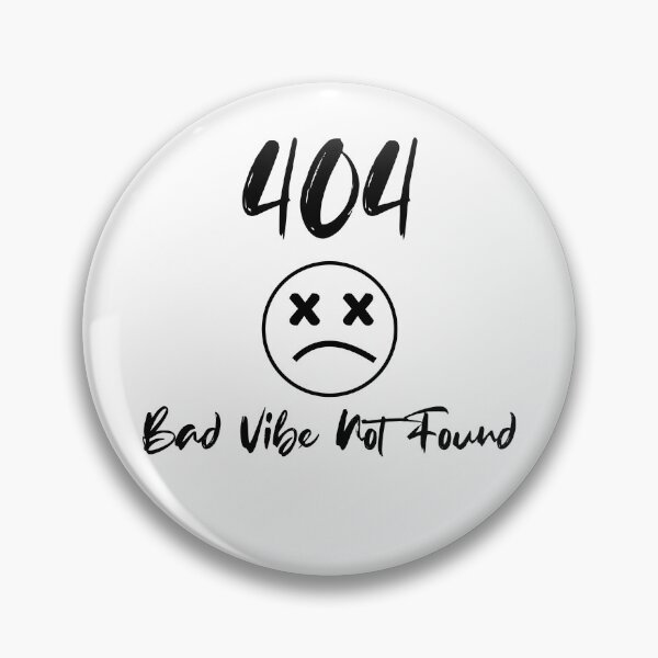 Item preview, 404 Bad Vibe Not Found designed and sold by Programming Jokes.