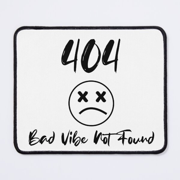 Item preview, 404 Bad Vibe Not Found designed and sold by Programming Jokes.