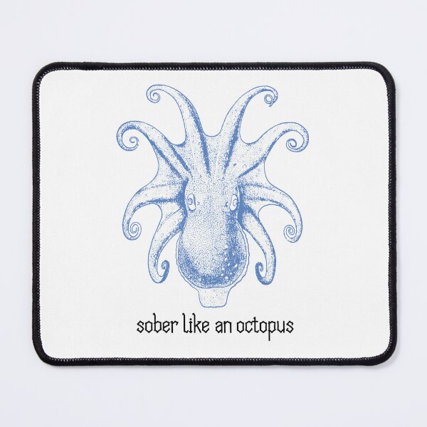 Item preview, Sober like an Octopus designed and sold by Short Stories Me.