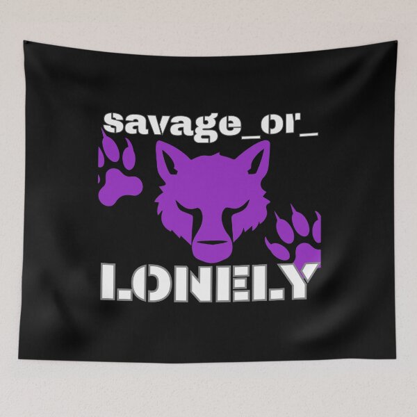 Item preview, Savage Or Lonely Funny Gifts For Wolf Lovers designed and sold by savageOR.