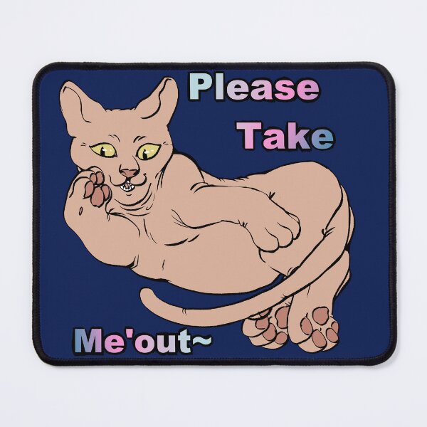 Item preview, Please Take Me'out - Silly Kitty designed and sold by AstralRavens.