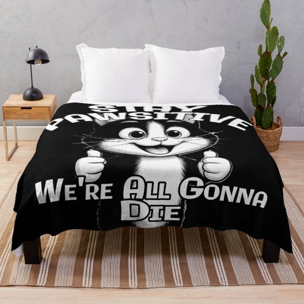 Item preview, "Stay Pawsitive, We’re All Gonna Die" – Dark Humor Cat Pun Design designed and sold by A-T-H.