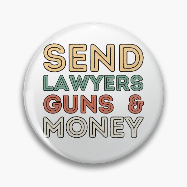 Item preview, SEND LAWYERS GUNS AND MONEY designed and sold by Gym Beasts ⭐⭐⭐⭐⭐.