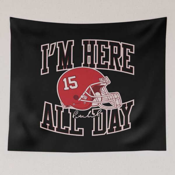 Item preview, Patrick Mahomes Kansas City I'm Here All Day designed and sold by sumadakicta.