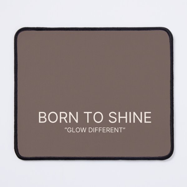 Item preview, BORN TO SHINE - GLOW DIFFERENT | MINIMAL AESTHETIC DESIGN designed and sold by Zensity.
